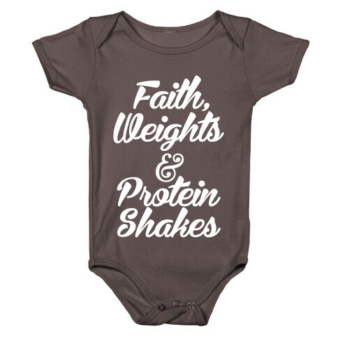 Faith, Weights & Protein Shakes Baby One-Piece