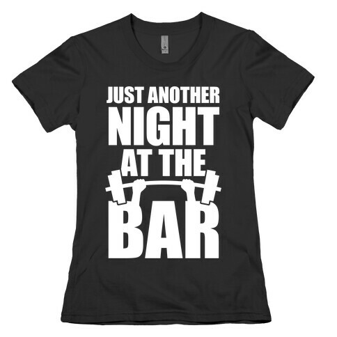 Just Another Night At The Bar Womens T-Shirt