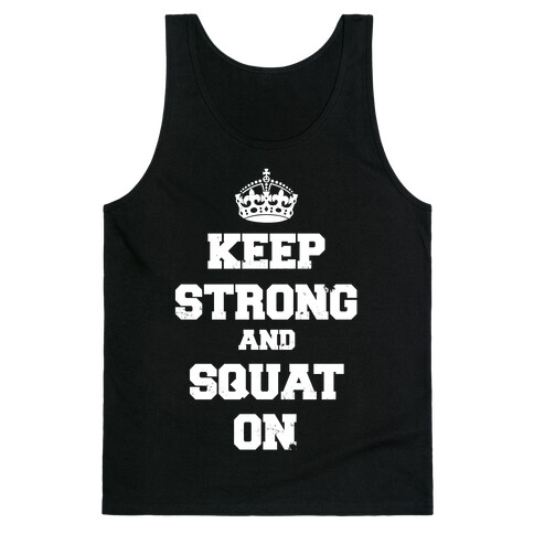 Keep Calm And Squat On Tank Top