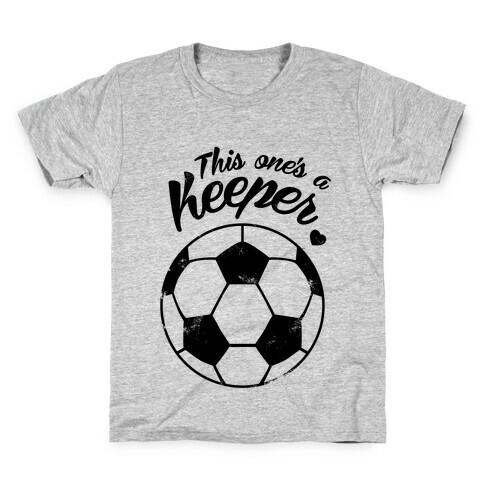 This One's A Keeper Kids T-Shirt