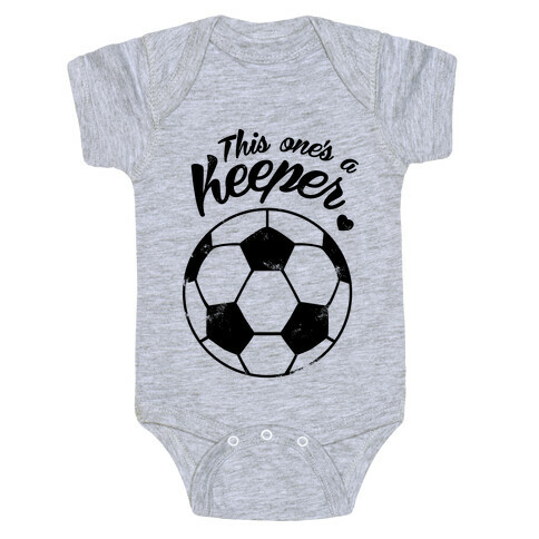 This One's A Keeper Baby One-Piece