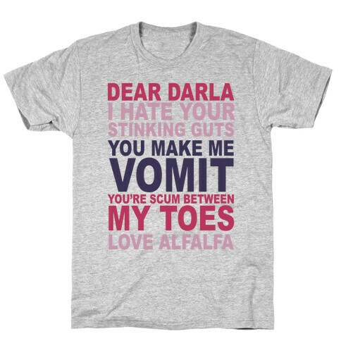 Dear Darla T-Shirt