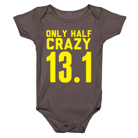 Only Half Crazy Baby One-Piece