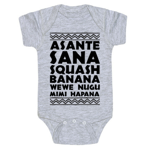 Asante Sana Squash Banana, Wewe Nugu Mimi Hapana Baby One-Piece