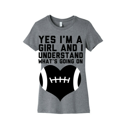 I Understand Football Womens T-Shirt