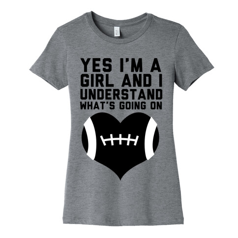 I Understand Football Womens T-Shirt