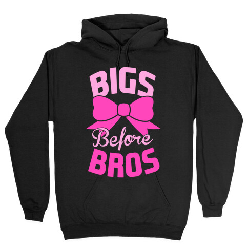 Bigs Before Bros Hooded Sweatshirt