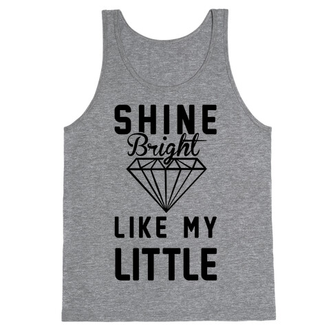 Shine Bright Like My Little Tank Top