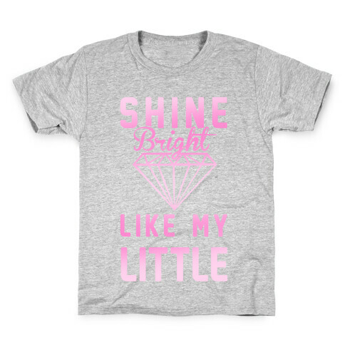 Shine Bright Like My Little Kids T-Shirt