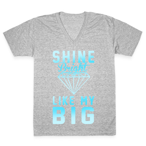 Shine Bright Like My Big V-Neck Tee Shirt