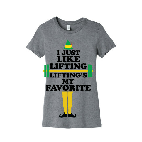 I Just Like Lifting Womens T-Shirt