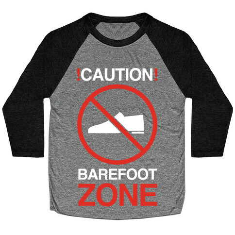 !Caution! Barefoot Zone Baseball Tee