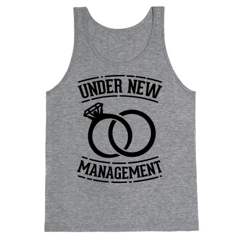 Under New Management  Tank Top