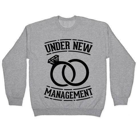 Under New Management  Pullover