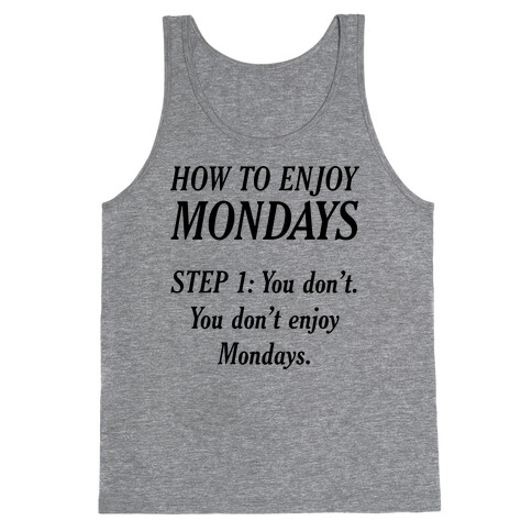 How to Enjoy Mondays Tank Top