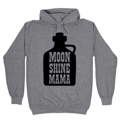 Moonshine Mama Hooded Sweatshirt