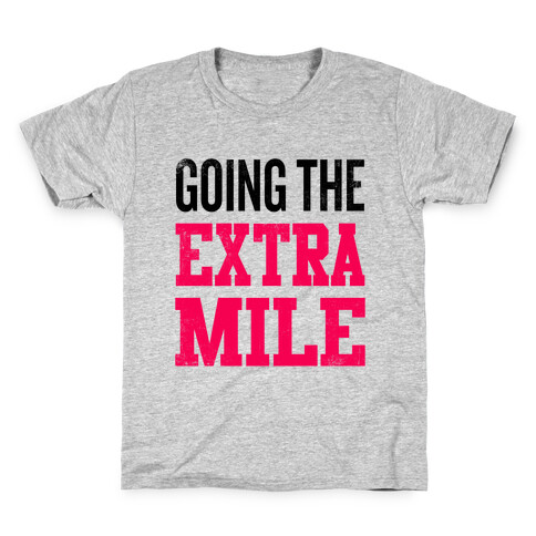 Going The Extra Mile Kids T-Shirt
