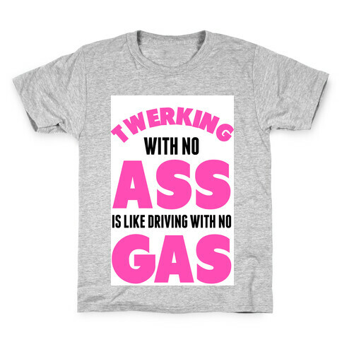 Twerking with no Ass Kids T-Shirt