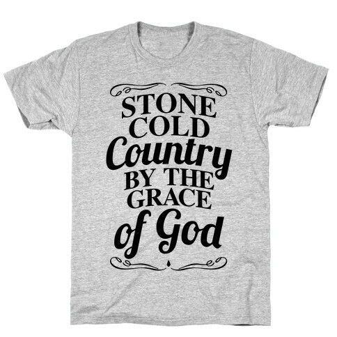 Stone Cold Country By The Grace Of God T-Shirt