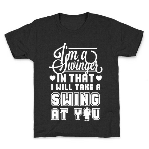 I'm A Swinger (Boxing) Kids T-Shirt