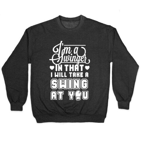 I'm A Swinger (Boxing) Pullover