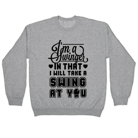 I'm A Swinger (Boxing) Pullover