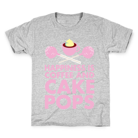 Happiness is Coffee and Cakepops Kids T-Shirt