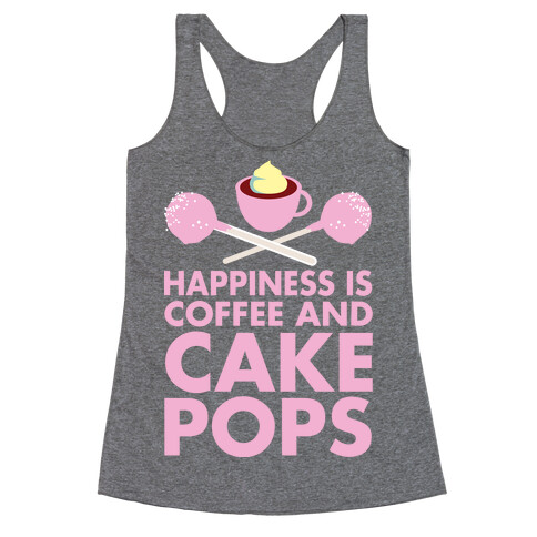 Happiness is Coffee and Cakepops Racerback Tank Top