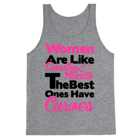 Women Are Like Country Roads Tank Top