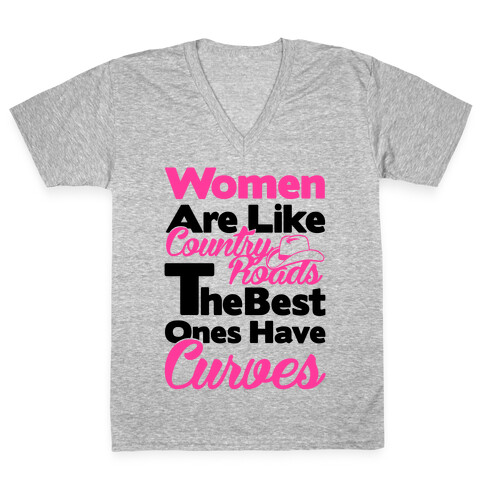 Women Are Like Country Roads V-Neck Tee Shirt
