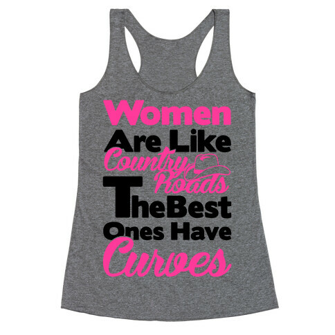 Women Are Like Country Roads Racerback Tank Top