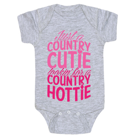 Just A Country Cutie Looking For A Country Hottie Baby One-Piece