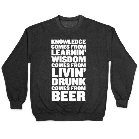 Drunk Comes From BEER!  Pullover