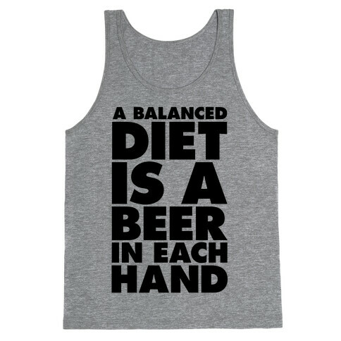 A Balanced Diet Is A Beer In Each Hand Tank Top