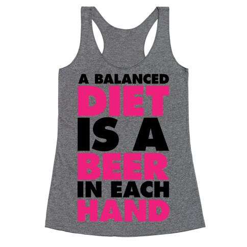 A Balanced Diet Is A Beer In Each Hand Racerback Tank Top