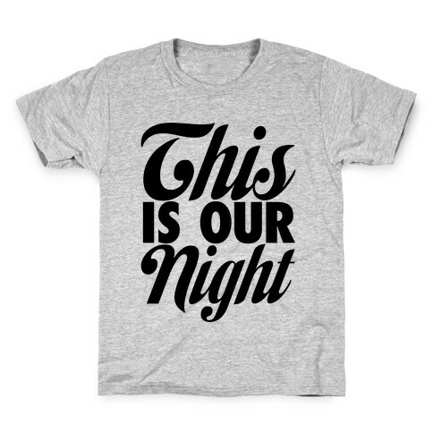 This Is Our Night Kids T-Shirt