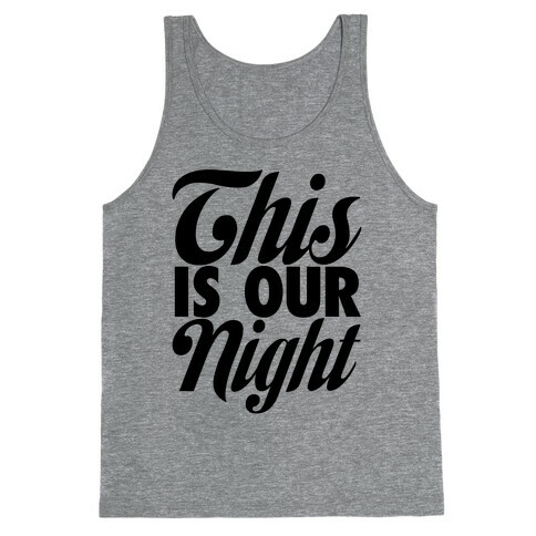 This Is Our Night Tank Top