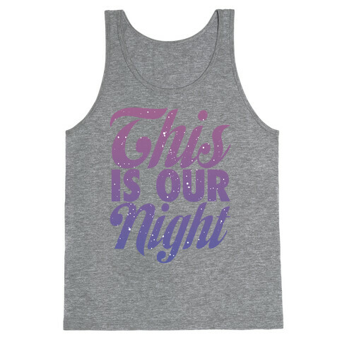 This Is Our Night Tank Top