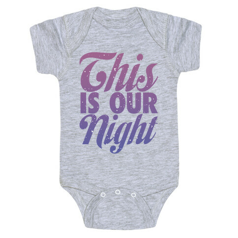 This Is Our Night Baby One-Piece