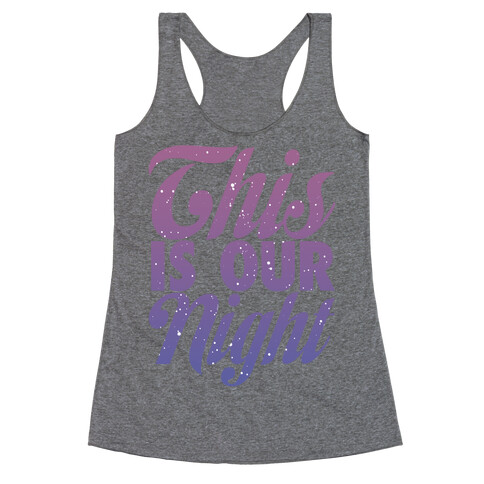 This Is Our Night Racerback Tank Top