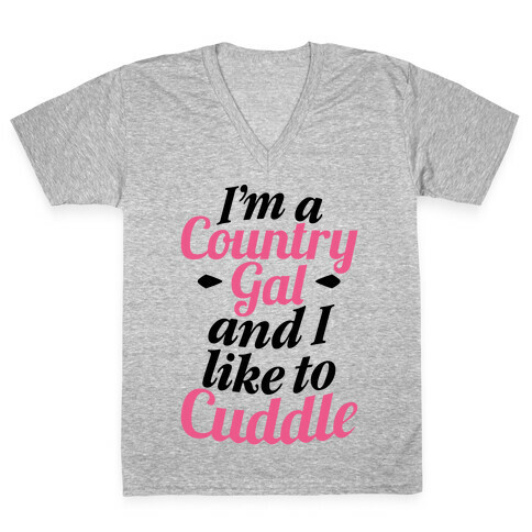 I'm A Country Gal And I Like To Cuddle V-Neck Tee Shirt