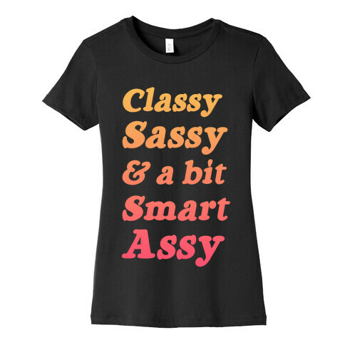 Classy Sassy & a Bit Smart Assy (Sunset) Womens T-Shirt