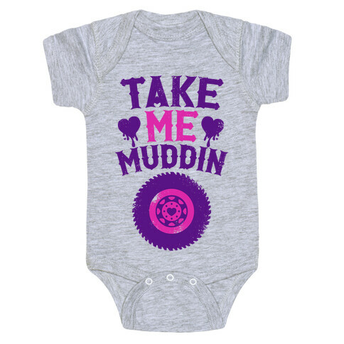 Take Me Muddin Baby One-Piece