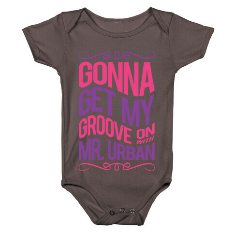 Gonna Get My Groove On With Mr. Urban Baby One-Piece