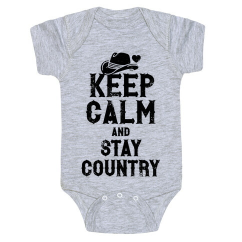Keep Calm And Stay Country Baby One-Piece