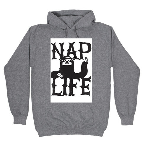 Nap Life Hooded Sweatshirt