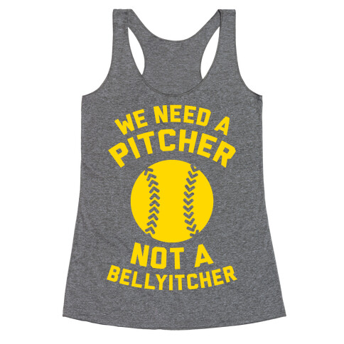 We Need A Pitcher Racerback Tank Top