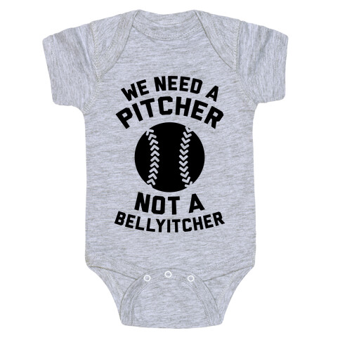 We Need A Pitcher Baby One-Piece