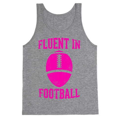 Fluent In Football Tank Top