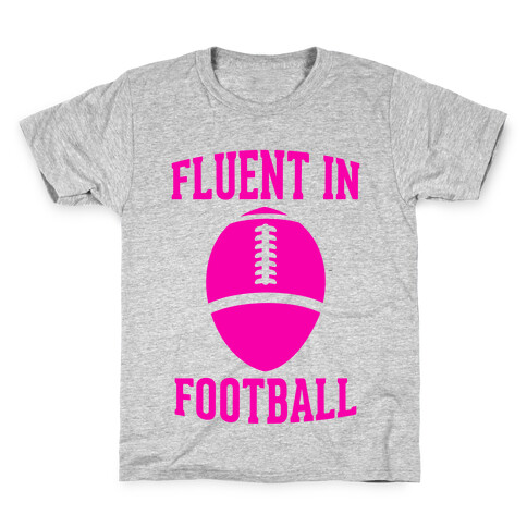 Fluent In Football Kids T-Shirt